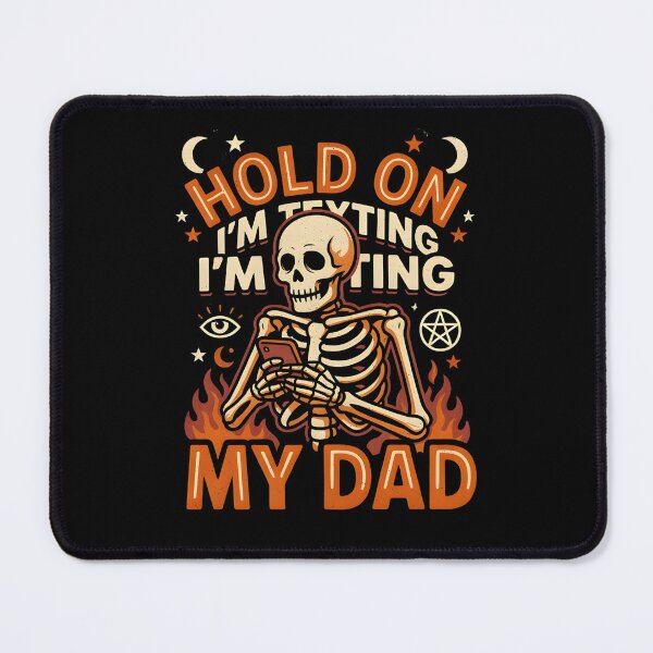 Item preview, Hold On I'm Texting My Dad designed and sold by PAinTIENCE.