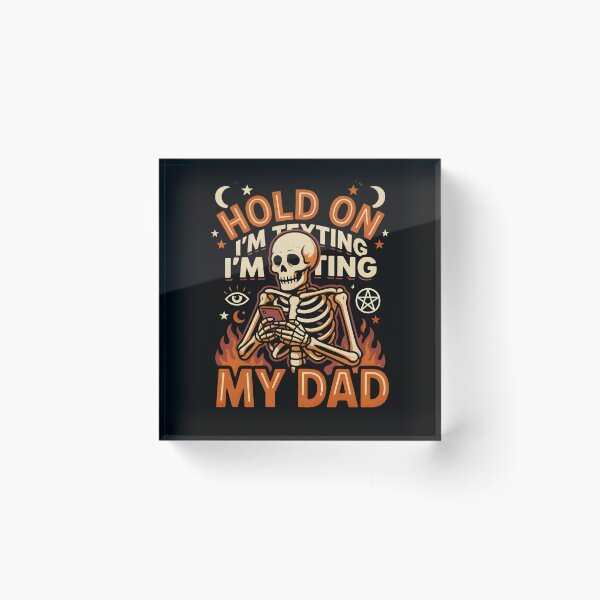 Item preview, Hold On I'm Texting My Dad designed and sold by PAinTIENCE.