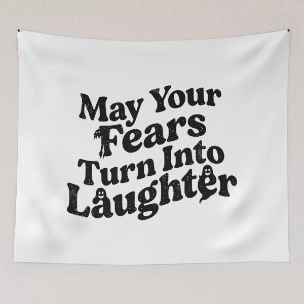 Item preview, May Your Fears Turn Into Laughter, Funny Spooky Halloween designed and sold by CloudyPress.