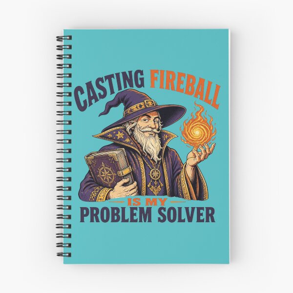 Item preview, Casting Fireball Is My Problem Solver Wizard Tabletop RPG designed and sold by Dice_Goblin_Studio.