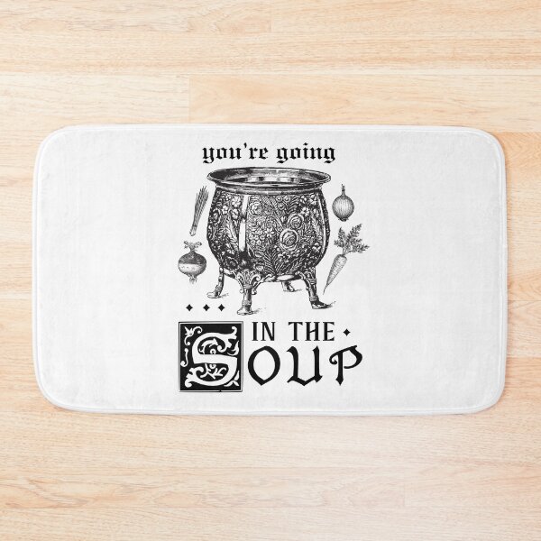 Item preview, you’re going in the soup designed and sold by adoraroara.
