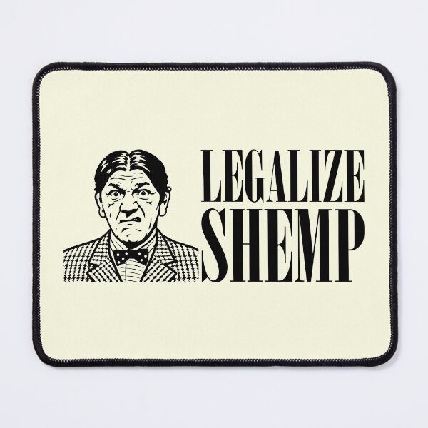 Item preview, LEGALIZE SHEMP designed and sold by TLW716.