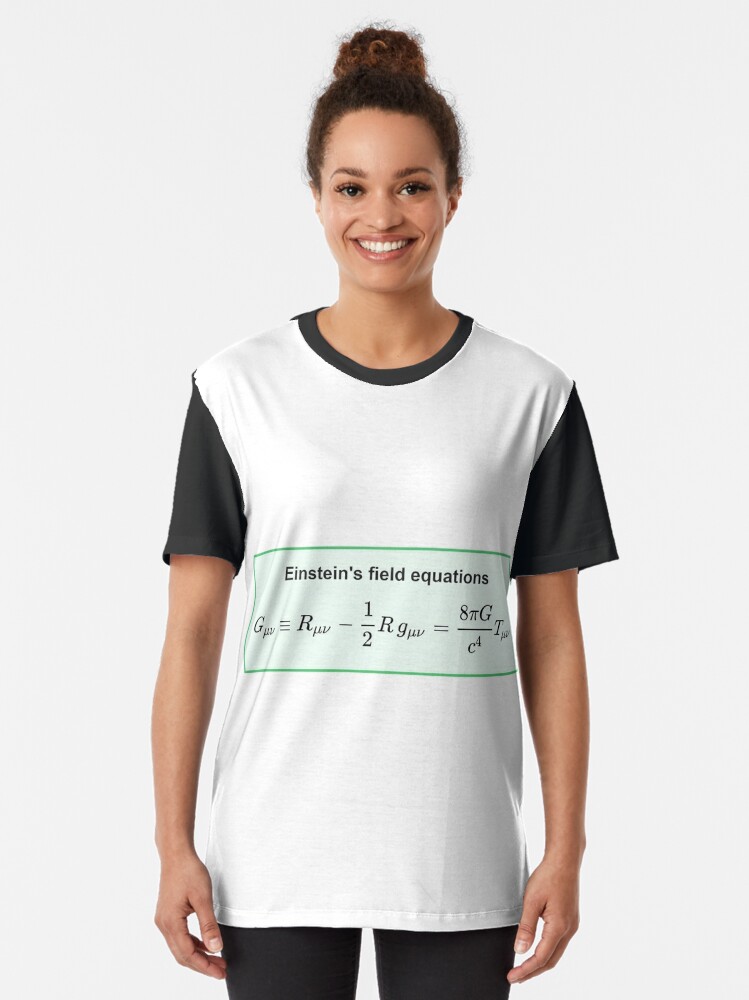 Alternate view of Physics, General Relativity, Einsteins (Field) Equations, #Physics, #General #Relativity, #Einstein&#39;s (#Field) #Equations Graphic T-Shirt