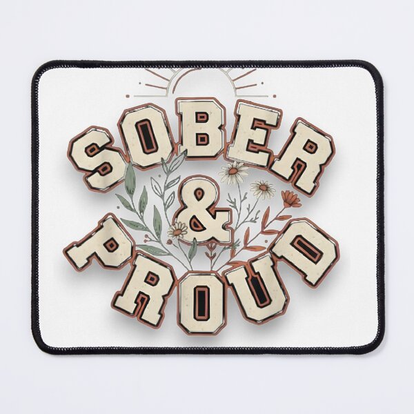 Item preview, Funny Sober and Proud Floral Recovery Sobriety designed and sold by VISIONSTURME.