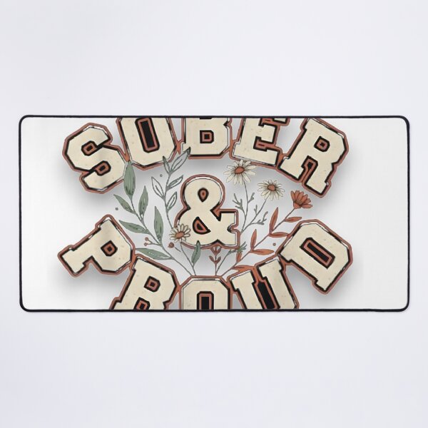 Item preview, Funny Sober and Proud Floral Recovery Sobriety designed and sold by VISIONSTURME.