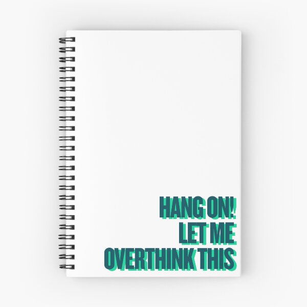 Item preview, Hang on Let me overthink this designed and sold by Ifcitiesdesign.