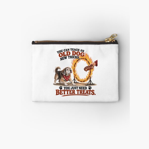 Item preview, You Can Teach an Old Dog New Tricks – You Just Need Better Treats designed and sold by PeanutGalSean.