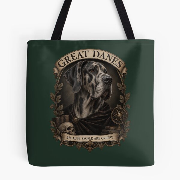 Item preview, Great Danes Because People Are Creepy Gothic Scholar Art designed and sold by AmiGraph.