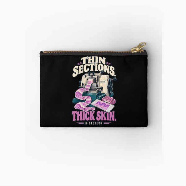 Item preview, Thin Sections Thick Skin - Funny Histotech Histology designed and sold by MOTIFOLK.