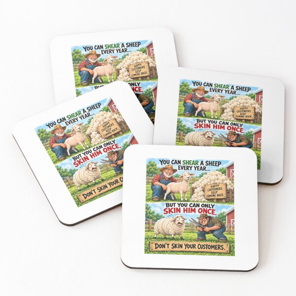 Item preview, You Can Shear a Sheep Every Year – Don’t Skin Your Customers designed and sold by PeanutGalSean.