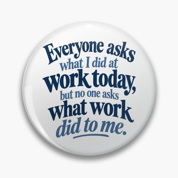 Item preview, Work Humor designed and sold by CampAndCoast.