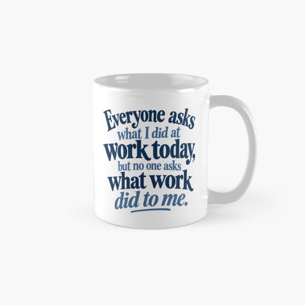 Item preview, Work Humor designed and sold by CampAndCoast.