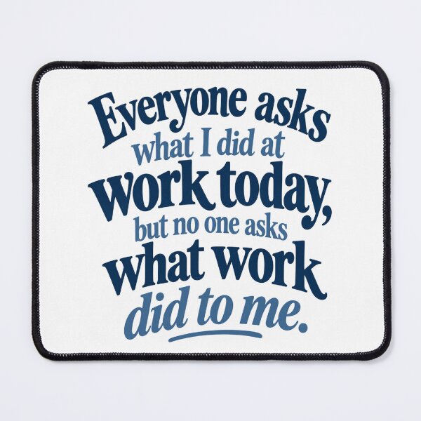 Item preview, Work Humor designed and sold by CampAndCoast.