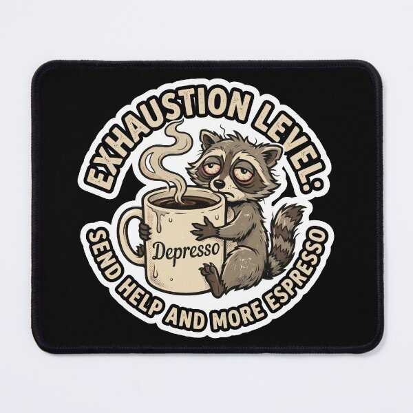 Item preview, Exhaustion Level Depresso Tired Raccoon Coffee Funny designed and sold by Veverony Design.