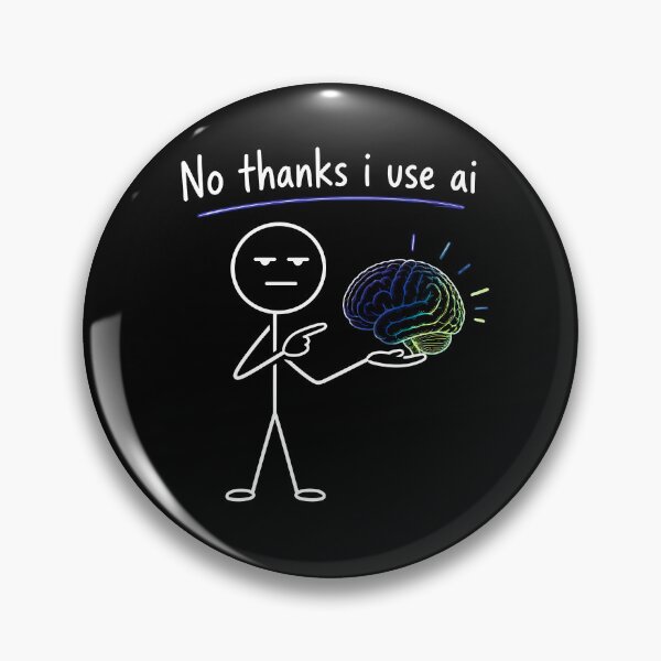 Item preview, No Thanks I Use AI Human Brain  Funny Sarcastic Neon Art. designed and sold by LeSoniPapaPrint.