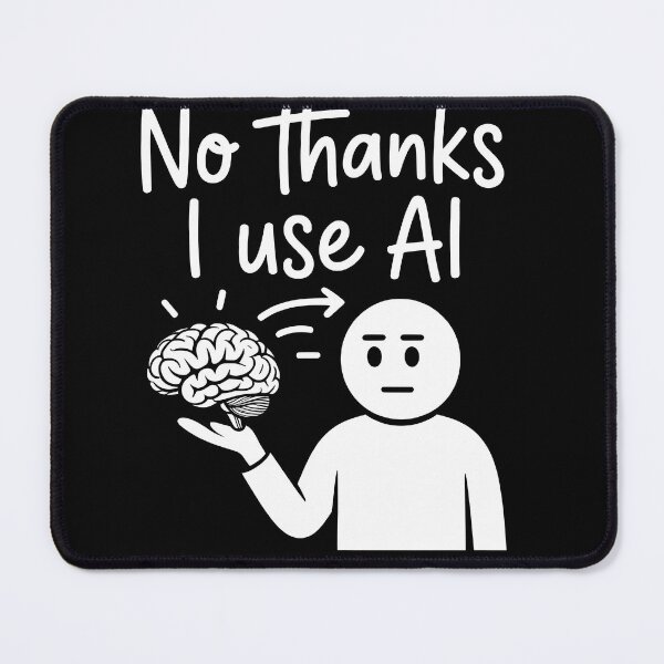 Item preview, No Thanks I Use AI  Brain Funny Sarcastic Tech Humor Gifts designed and sold by LeSoniPapaPrint.