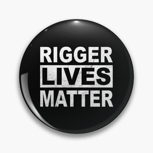 Item preview, Rigger Lives Matter designed and sold by TobiasHalley.