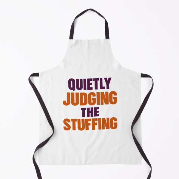 Item preview, Quietly Judging the Stuffing Thanksgiving Humor Design designed and sold by epic-phrases.