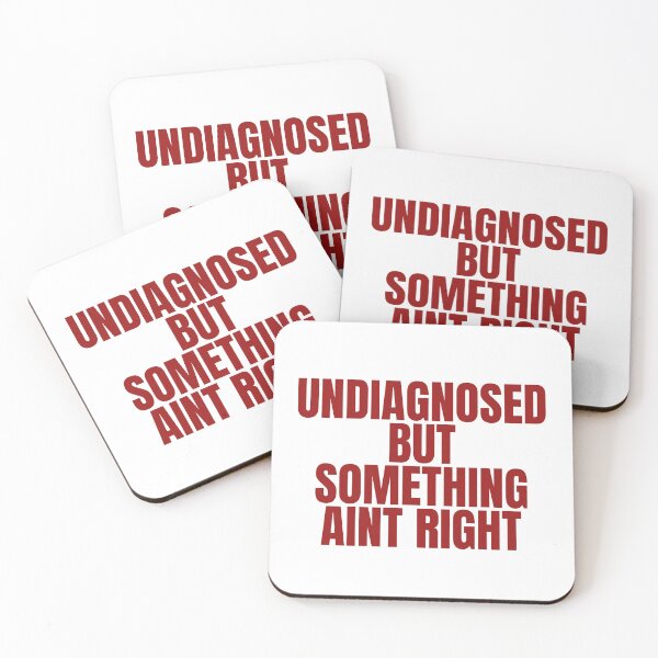 Item preview, Undiagnosed but something aint right designed and sold by Dondonmart.