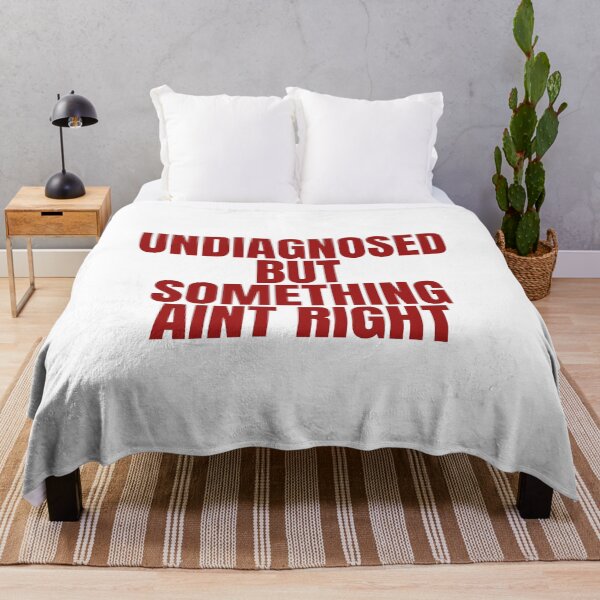 Item preview, Undiagnosed but something aint right designed and sold by Dondonmart.