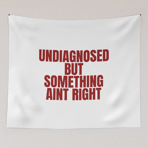 Item preview, Undiagnosed but something aint right designed and sold by Dondonmart.