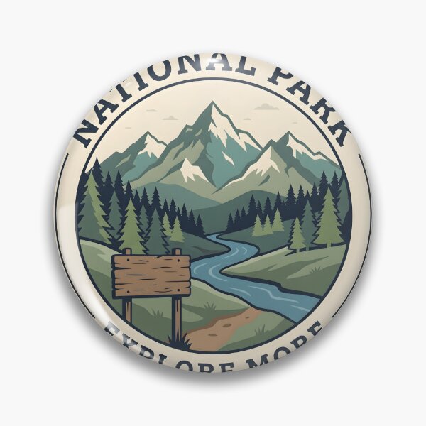 Item preview, National Park Explore More Badge designed and sold by Herodestroyer.