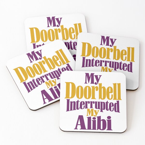Item preview, Doorbell Interrupted My Alibi Bold Letter Art designed and sold by Bikivuno.