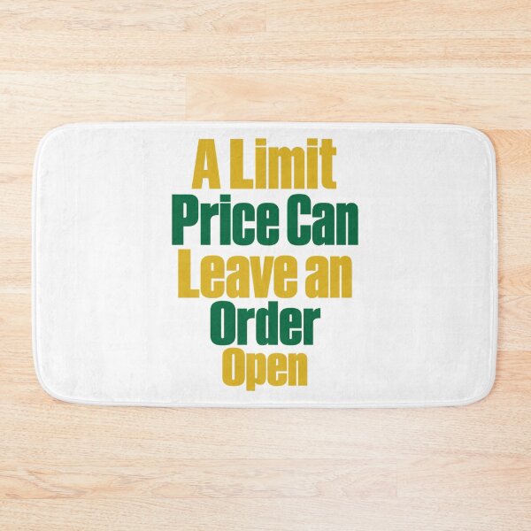 Item preview, Limit Price Leaves Order Open Bold Letter Art designed and sold by Bikivuno.