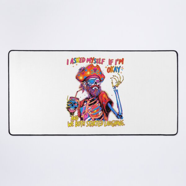 Item preview,  I Asked Myself If I'm Okay Skeleton Pirate | Funny Dark Humor Mental Health designed and sold by inkfluenceart.