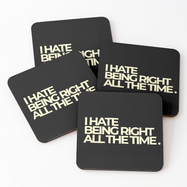 Item preview, I Hate Being Right All The Time Sassy Bold Quote designed and sold by Luz Oroño.