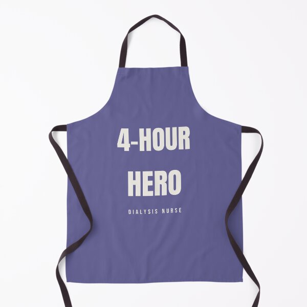 Item preview, 4-Hour Hero Dialysis Nurse Shirt designed and sold by SwiftWithIt.