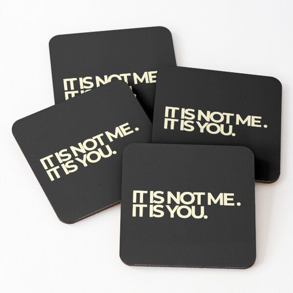 Item preview, It Is Not Me It Is You Sassy Bold Typography Quote designed and sold by Luz Oroño.