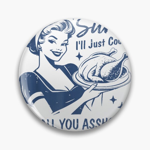 Artikelvorschau, Sure I'll Just Cook for All You Asshole Women Thanksgiving T-Shirt entworfen und verkauft von Badriiiii.
