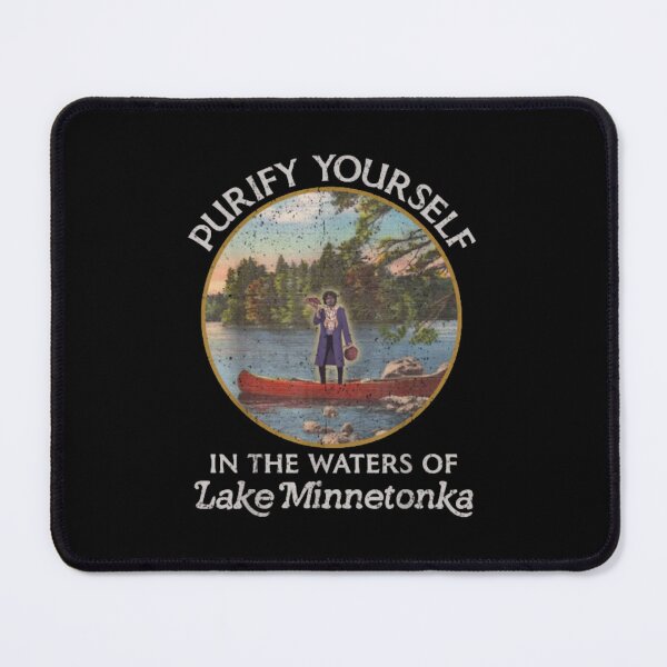 Item preview, Purify Yourself In The Waters Of Lake Minnetonkas designed and sold by COILLIAMS.