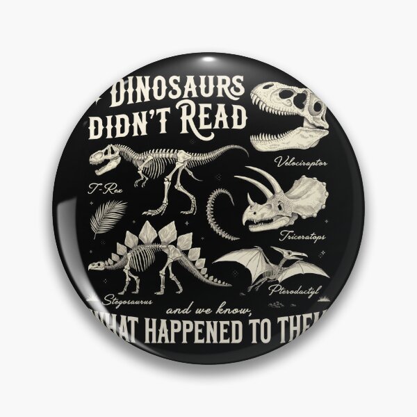 Item preview, Dinosaurs Didn't Read Vintage Skeleton Gift  designed and sold by Zizo-DR44.