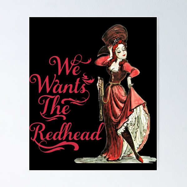 Item preview, We Wants The Red Head designed and sold by COILLIAMS.