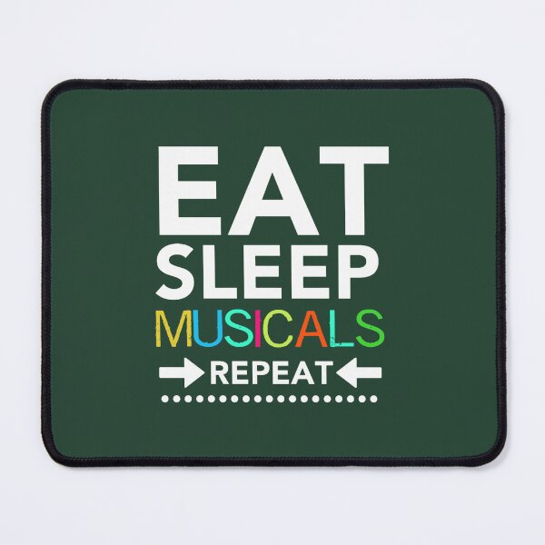 Item preview, Eat Sleep Musicals Repeat TShirt - Broadway Theatre Geek Fan designed and sold by Sakurabyfoco.