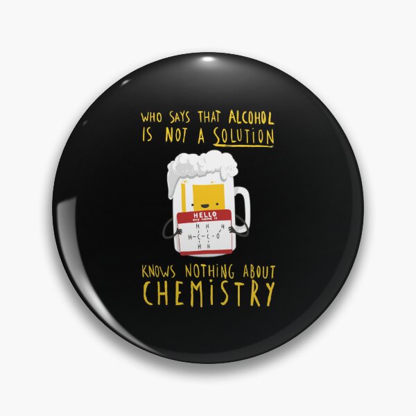 Item preview, Alcohol Solution Chemistry Beer Pun designed and sold by BREITENOHNSON.