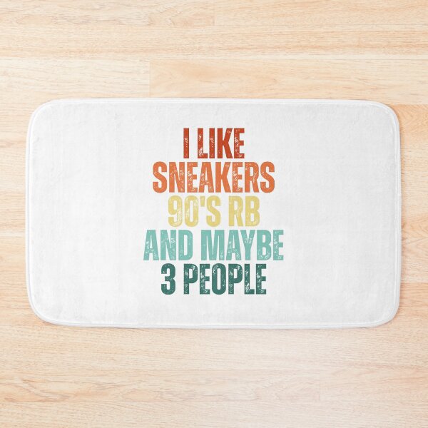 Item preview, I Like Sneakers 90's Rb And Maybe 3 People designed and sold by Dondonmart.