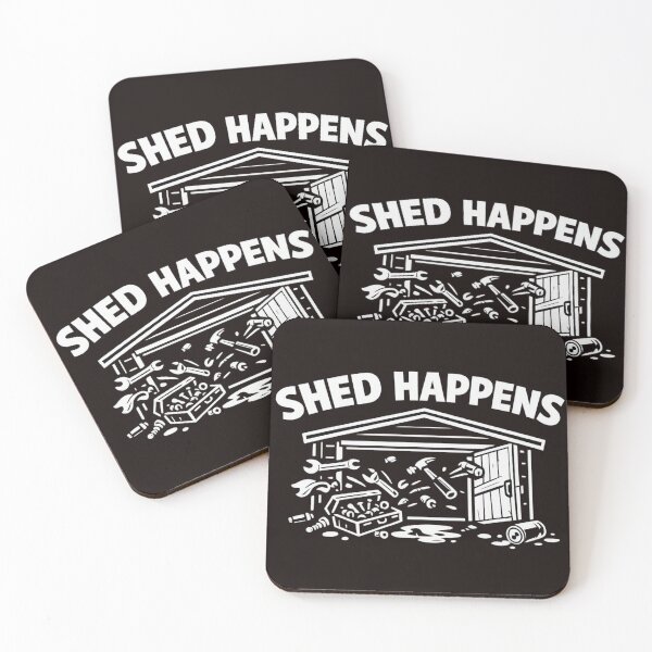 Item preview, Shed Happens designed and sold by Designs by Kyron.