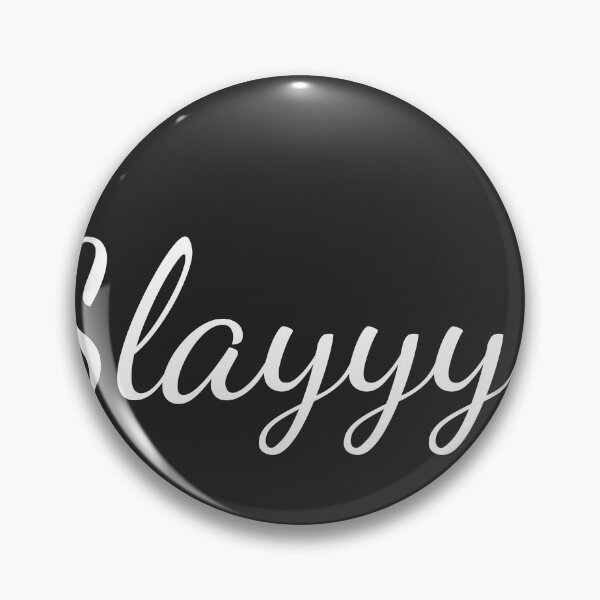 Item preview, Slayyyy designed and sold by DailySlogansCo.