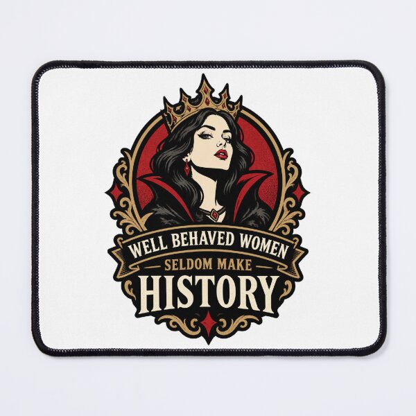 Item preview, Well Behaved Women Seldom Make History Inspirational Feminist Quote Design designed and sold by artsyprintslab.