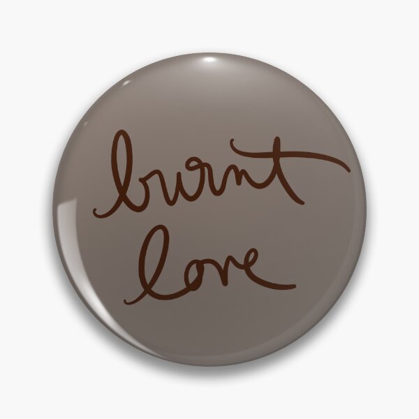 Item preview, burnt love designed and sold by abeink.
