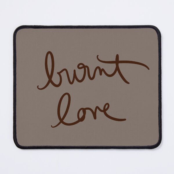 Item preview, burnt love designed and sold by abeink.