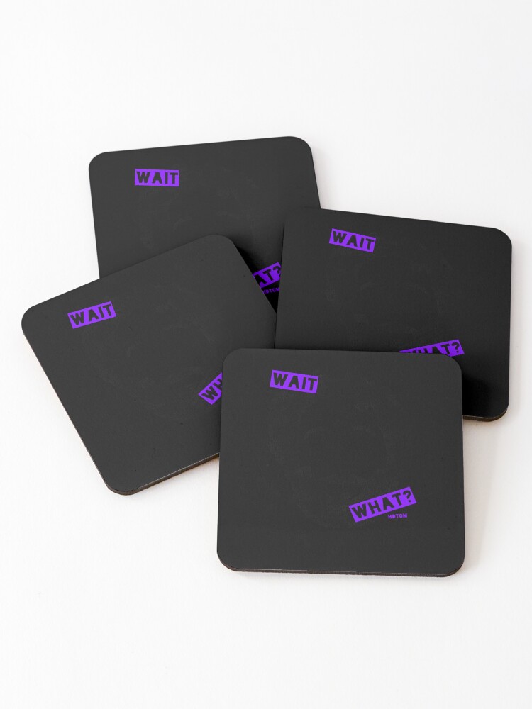 Thumbnail 1 of 5, Coasters (Set of 4), Wait... What  designed and sold by cheasdada.
