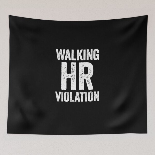 Item preview, Walking Hr Violation White Humor  designed and sold by boyleueu.