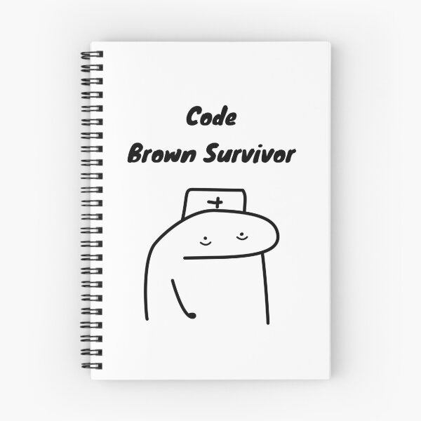 Item preview, Code Brown Survivor Funny Nurse Flork Meme designed and sold by darkskinbender.