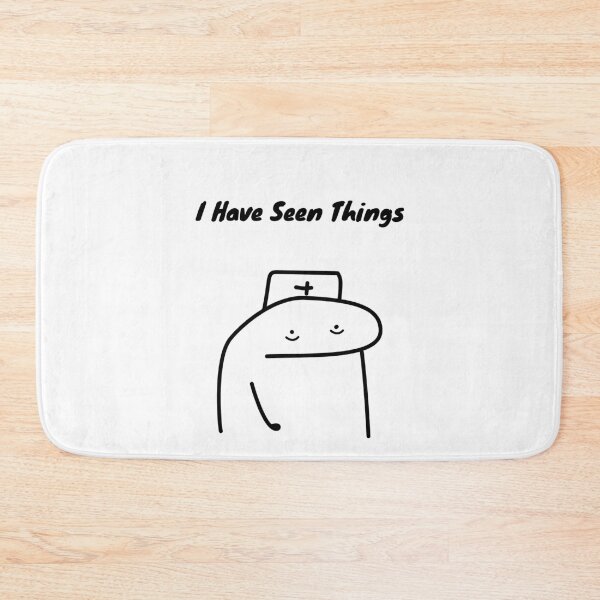 Item preview, I Have Seen Things Funny Nurse Flork Meme designed and sold by darkskinbender.
