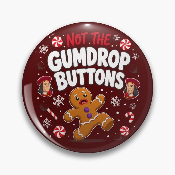 Item preview, Not The Gumdrop Buttons designed and sold by maynarddaniel.