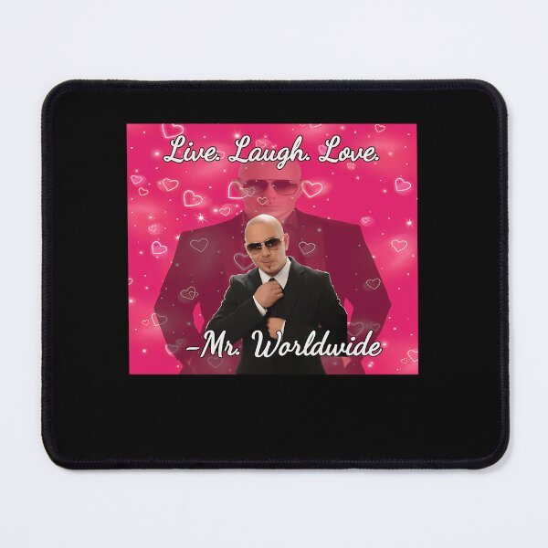 Item preview, Mr Worldwide Live Laugh Love designed and sold by irfl.